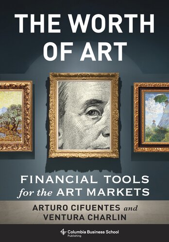 The Worth of Art: Financial Tools for the Art Markets (PDF/EPUB Version)
