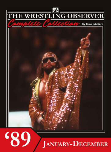 The Wrestling Observer Complete Collection: 1989 January-December (PDF/EPUB Version)
