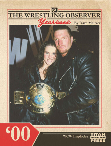 The Wrestling Observer Yearbook '00: WCW Implodes (PDF/EPUB Version)
