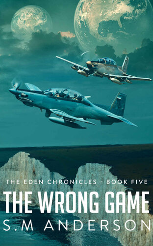 The Wrong Game: The Eden Chronicles - Book Five (PDF/EPUB Version)
