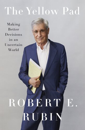 The Yellow Pad : Making Better Decisions in an Uncertain World (PDF/EPUB Version)
