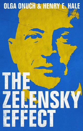 The Zelensky Effect (New Perspectives on Eastern Europe and Eurasia) (PDF/EPUB Version)
