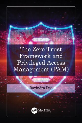 The Zero Trust Framework and Privileged Access Management (PAM) (PDF/EPUB Version)