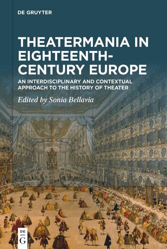 Theatermania in Eighteenth-Century Europe: An Interdisciplinary and Contextual Approach to the History of Theater (PDF/EPUB Version)
