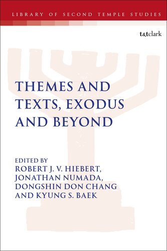 Themes and Texts, Exodus and Beyond (The Library of Second Temple Studies) (PDF/EPUB Version)