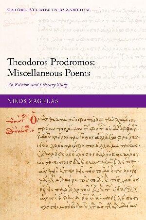 Theodoros Prodromos: Miscellaneous Poems: An Edition and Literary Study (PDF/EPUB Version)
