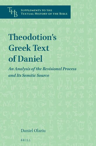 Theodotion's Greek Text of Daniel: An Analysis of the Revisional Process and Its Semitic Source (PDF/EPUB Version)
