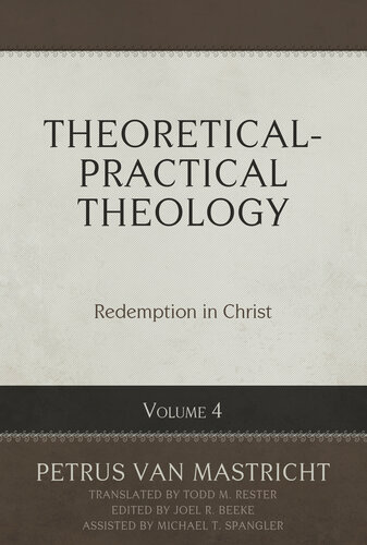 Theoretical-Practical Theology Volume 4: Redemption in Christ (PDF/EPUB Version)
