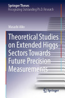 Theoretical Studies on Extended Higgs Sectors Towards Future Precision Measurements (PDF/EPUB Version)
