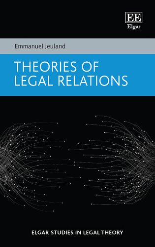Theories of Legal Relations (Elgar Studies in Legal Theory) (PDF/EPUB Version)
