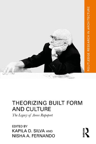 Theorizing Built Form and Culture: The Legacy of Amos Rapoport (Routledge Research in Architecture) (PDF/EPUB Version)