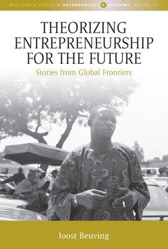Theorizing Entrepreneurship for the Future: Stories from Global Frontiers (PDF/EPUB Version)
