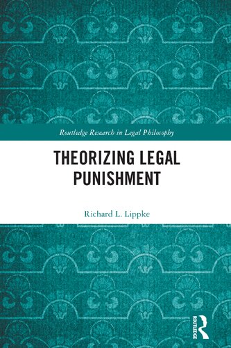 Theorizing Legal Punishment (Routledge Research in Legal Philosophy) (PDF/EPUB Version)