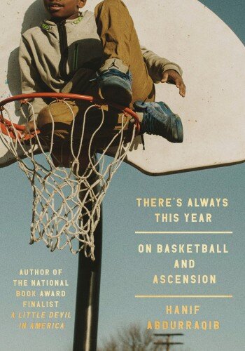 There's Always This Year: On Basketball and Ascension (PDF/EPUB Version)