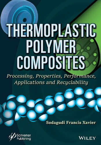 Thermoplastic Polymer Composites: Processing, Properties, Performance, Applications and Recyclability (PDF/EPUB Version)
