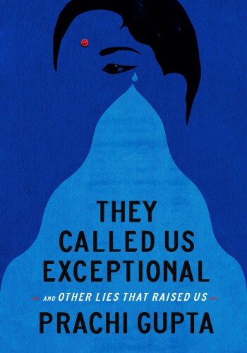 They Called Us Exceptional: And Other Lies That Raised Us (PDF/EPUB Version)

