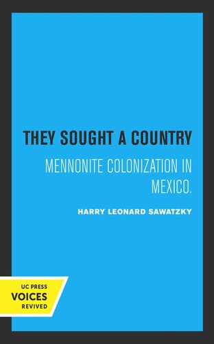 They Sought a Country: Mennonite Colonization in Mexico (PDF/EPUB Version)

