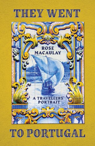 They Went to Portugal: A Travellers' Portrait (PDF/EPUB Version)
