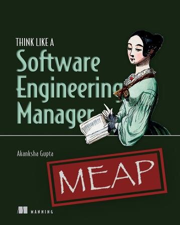 Think Like a Software Engineering Manager MEAP V05 (PDF/EPUB Version)
