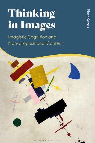 Thinking in Images: Imagistic Cognition and Non-propositional Content (PDF/EPUB Version)
