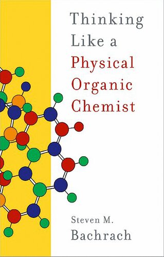 Thinking Like a Physical Organic Chemist (PDF/EPUB Version)
