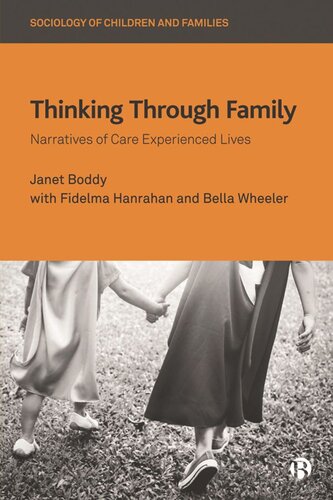 Thinking Through Family: Narratives of Care Experienced Lives (PDF/EPUB Version)

