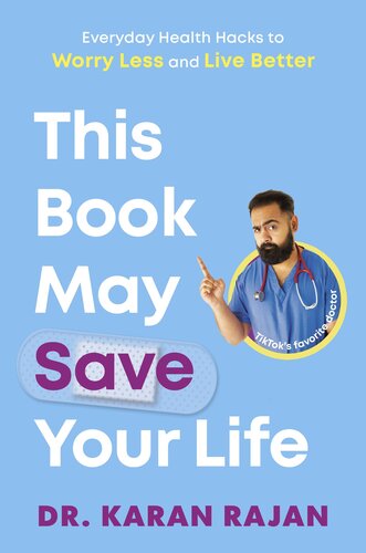This Book May Save Your Life : Everyday Health Hacks to Worry Less and Live Better (PDF/EPUB Version)