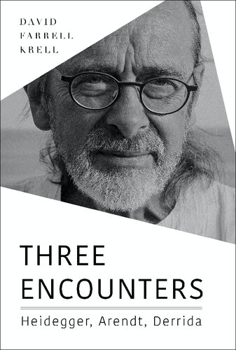 Three Encounters: Heidegger, Arendt, Derrida (Studies in Continental Thought) (PDF/EPUB Version)
