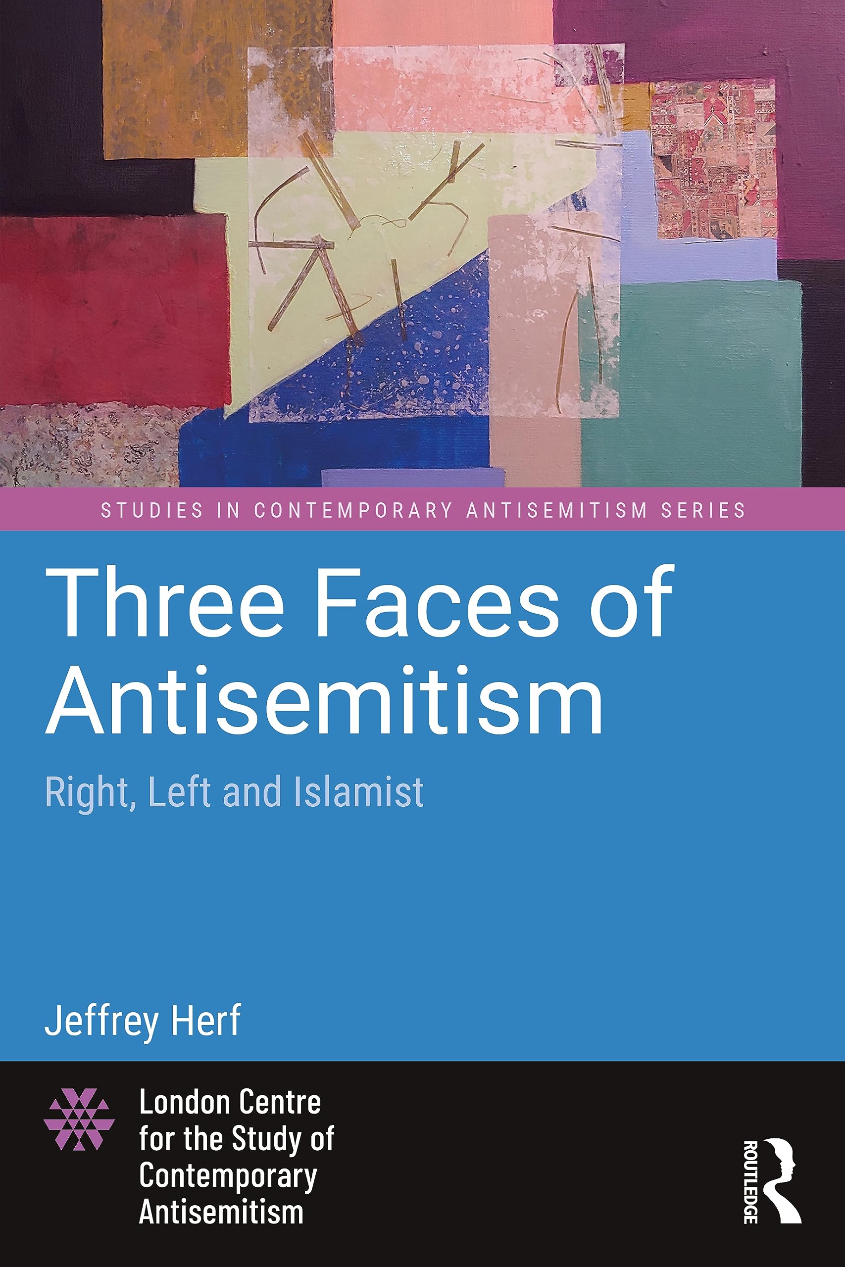 Three Faces of Antisemitism: Right, Left and Islamist (Studies in Contemporary Antisemitism) (PDF/EPUB Version)
