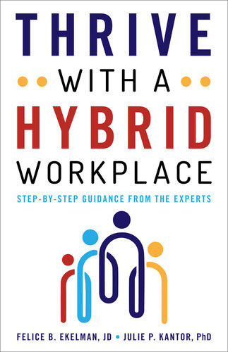 Thrive with a Hybrid Workplace: Step-By-Step Guidance from the Experts (PDF/EPUB Version)
