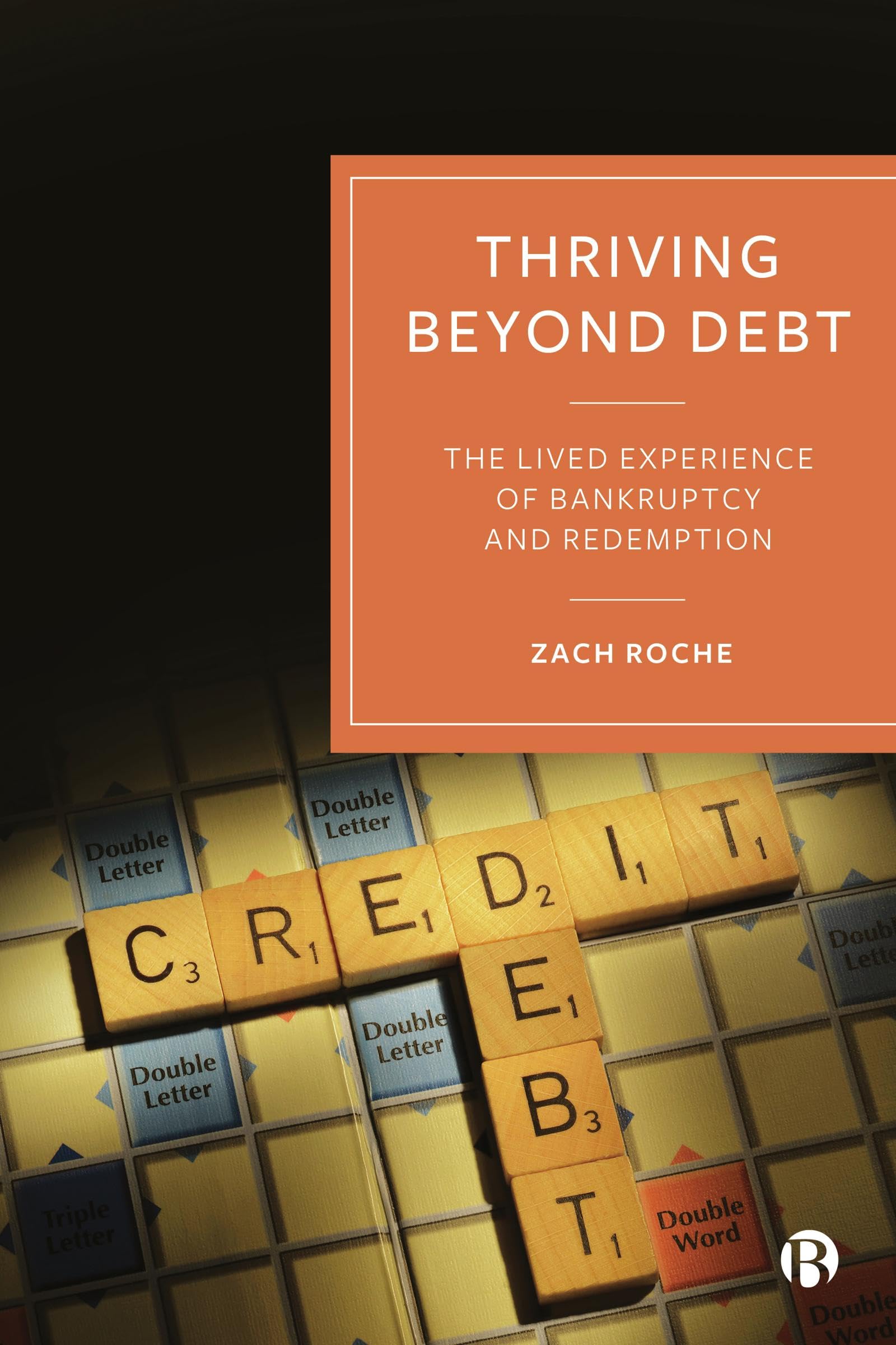 Thriving beyond Debt: The Lived Experience of Bankruptcy and Redemption (PDF/EPUB Version)