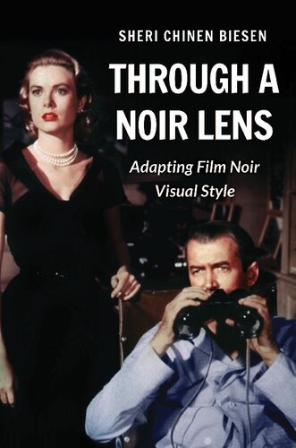 Through a Noir Lens: Adapting Film Noir Visual Style (PDF/EPUB Version)