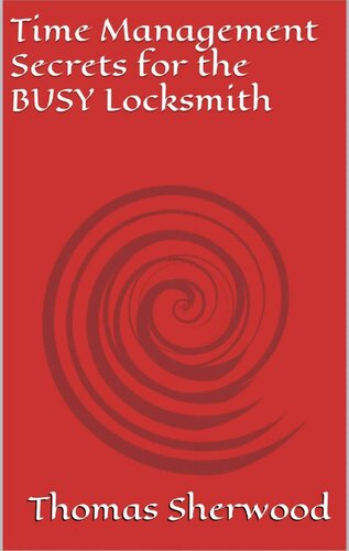 Time Management Secrets for the Busy Locksmith (PDF/EPUB Version)
