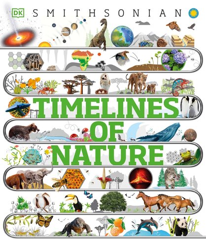 Timelines of Nature: Discover the Secret Stories of Our Ever-Changing Natural World (PDF/EPUB Version)
