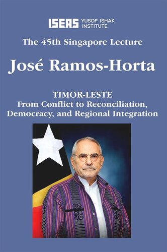 Timor-Leste: From Conflict to Reconciliation, Democracy, and Regional Integration (PDF/EPUB Version)
