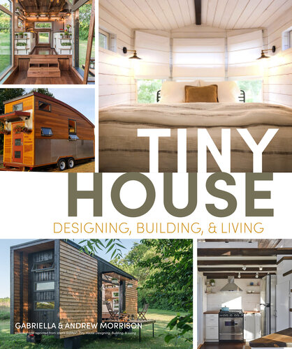 Tiny House Designing, Building and Living (PDF/EPUB Version)
