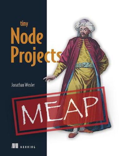 Tiny Node Projects (MEAP V03) (PDF/EPUB Version)
