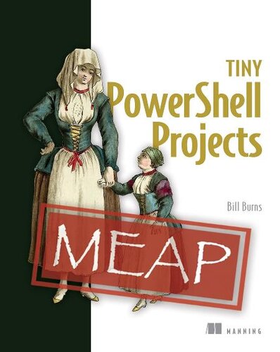 Tiny PowerShell Projects (MEAP v6) (PDF/EPUB Version)
