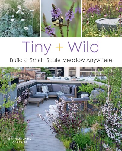 Tiny + Wild: Build a Small-Scale Meadow Anywhere (PDF/EPUB Version)
