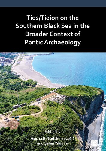 Tios/Tieion on the Southern Black Sea in the Broader Context of Pontic Archaeology (PDF/EPUB Version)
