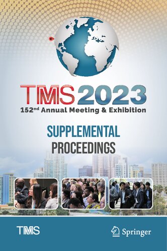 TMS 2023 152nd Annual Meeting & Exhibition Supplemental Proceedings (PDF/EPUB Version)
