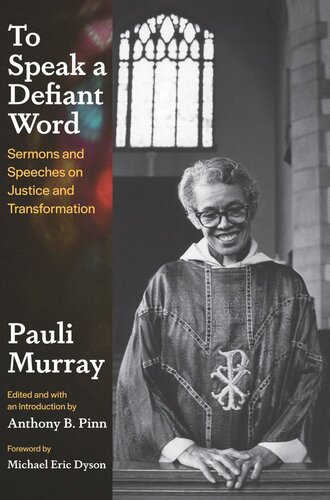 To Speak a Defiant Word: Sermons and Speeches on Justice and Transformation (PDF/EPUB Version)
