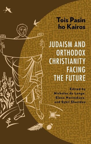 Tois Pasin ho Kairos: Judaism and Orthodox Christianity Facing the Future (PDF/EPUB Version)
