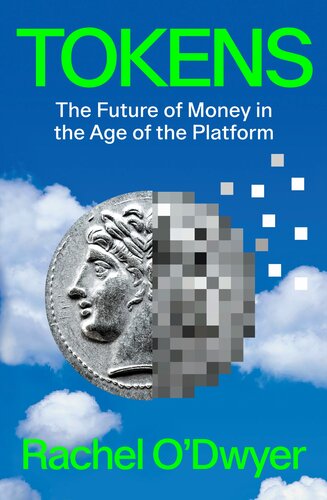 Tokens: The Future of Money in the Age of the Platform (PDF/EPUB Version)
