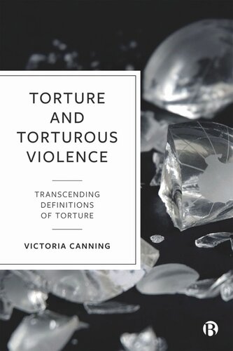 Torture and Torturous Violence: Transcending Definitions of Torture (PDF/EPUB Version)
