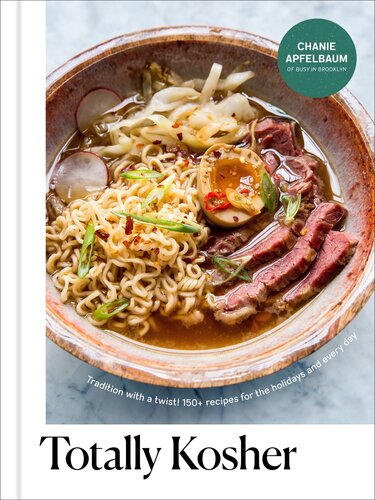 Totally Kosher: Tradition with a Twist! 150+ Recipes for the Holidays and Every Day: A Cookbook (PDF/EPUB Version)
