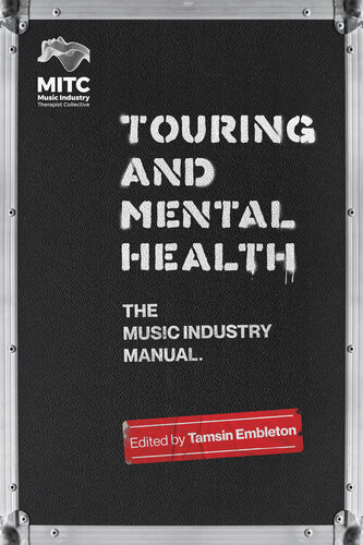 Touring and Mental Health: The Music Industry Manual (PDF/EPUB Version)
