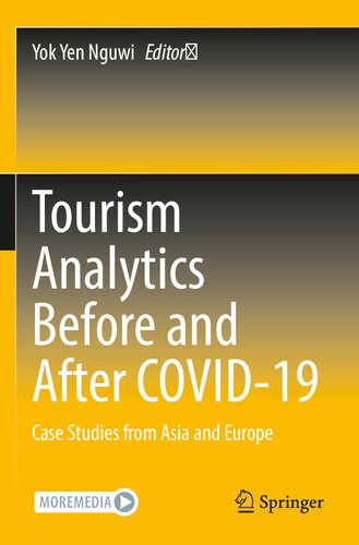 Tourism Analytics Before and After COVID-19: Case Studies from Asia and Europe (PDF/EPUB Version)
