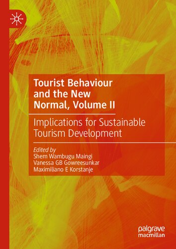Tourist Behaviour and the New Normal, Volume II: Implications for Sustainable Tourism Development (PDF/EPUB Version)