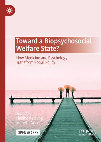 Toward a Biopsychosocial Welfare State?: How Medicine and Psychology Transform Social Policy (PDF/EPUB Version)
